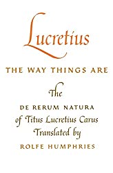 Buy 'Lucretius: The Way Things Are' translated by Rolfe Humphries from Amazon